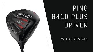 Ping G410 Plus Driver – Initial Testing [upl. by Lebezej]