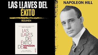 Las Llaves DEL ÉXITO 🏆  Napoleon Hill  Resumen del Libro [upl. by Rao]