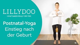 PostnatalYoga – Einstieg nach der Geburt  LILLYDOO Yogalehrerin Denise [upl. by Amethist]