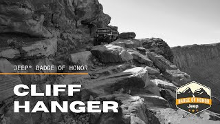 Cliff Hanger  The Legendary Jeep Badge of Honor Trail  4K UHD [upl. by Arymat]