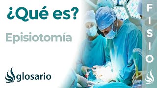 EPISIOTOMÍA  Qué es cuándo se realiza complicaciones cuidados y tratamiento fisioterapéutico [upl. by Tehcac20]