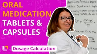 Oral MedicationTablets amp Capsules  Dose Calculations for Nursing Students  LevelUpRN [upl. by Hgeilhsa]