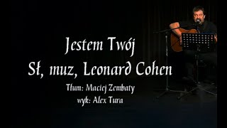 Alex Tura Jestem Twój  Leonard Cohen [upl. by Jarek]