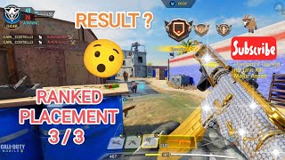 COD MOBILE  RANKED PLACEMENT 3  3 RESULT [upl. by Bergwall]