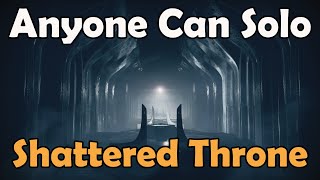 How anyone can solo shattered throne in 2024 in Destiny 2 [upl. by Wendy]