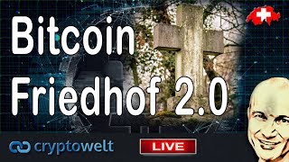 Bitcoin Friedhof 20  Schweigeminute für das Ableben des Bitcoins [upl. by Adnaw389]