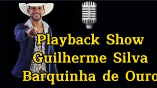 Playback quotBarquinha de Ouroquot Guilherme Silva Legendado E Tome Xoteshow [upl. by Oaht]