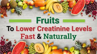 Fruits to Lower Creatinine Levels Fast amp Naturally  Dr Puru Dhawan [upl. by Dorran]