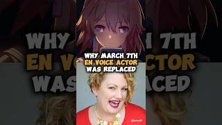 Why March 7th English Voice Actor Was Replaced  Honkai Star Rail 23 [upl. by Naahs949]