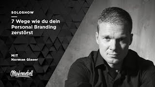 7 Wege wie du dein Personal Branding zerstörst [upl. by Levan458]