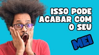 MEI COM CNAE INCOMPATÍVEL COM A REALIDADE  CUIDADO CNAE ERRADO PODE TRAZER PROBLEMAS [upl. by Saidel]