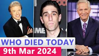 15 Famous Celebrities Who died Today 9th March 2024 [upl. by Olympie]