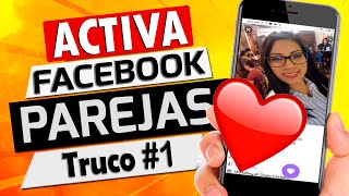 ❤❤FACEBOOK PAREJAS❤❤ COMO ACTIVAR FACEBOOK PAREJAS SINO APARECE  FACEBOOK DATING 202320242025 [upl. by Mccreary]