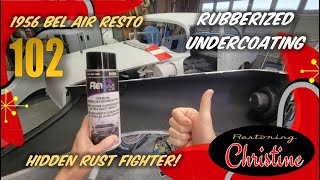 E102 Remember Ziebart Stop Rust with Undercoating Spray 1956 Chevy Bel Air Resto [upl. by Sharon]