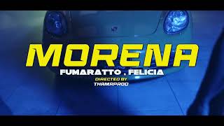 Fumaratto Felicia  Morena 👠 Official Music Video [upl. by Tini723]