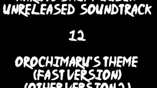 Naruto Shippuuden Unreleased Soundtrack  Orochimarus Theme fast version other Version 2 [upl. by Ahtael]