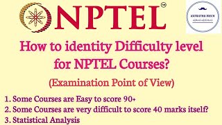 How to identify difficulty level of NPTEL Courses  Examination Point of View Statistical Analysis [upl. by Argent954]