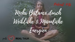 Mehr Balance durch Weibliche amp Männliche Energien  GLRT16 [upl. by Leumhs81]