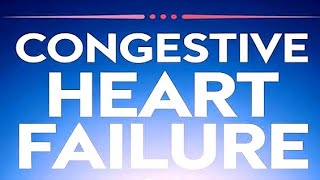 CONGESTIVE HEART FAILURE PART 1  SSS [upl. by Aiel]