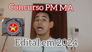 Novidades Concurso PM MA 2024 [upl. by Juakn770]