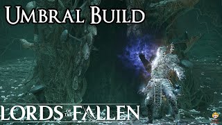 Lords of the Fallen  Umbral Build Infinite Casting God [upl. by Chelsea]