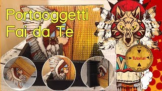 Portaoggetti Fai da Te  Tutorial [upl. by Blen806]