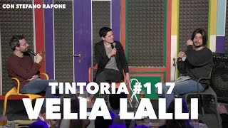 Tintoria 117 Velia Lalli con Stefano Rapone [upl. by Nikki]