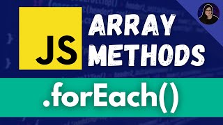 forEach Array Method  JavaScript for Beginners [upl. by Ttekcirc]