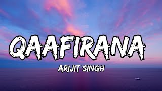 Qaafirana LyricsArijit SinghKedarnathHindi Songsviral lyrics youtube [upl. by Teriann]