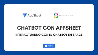 Chatbot con AppSheet  Interactuando con el Chatbot en Space [upl. by Donahue616]