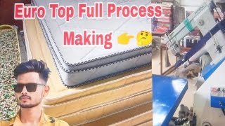 Euro Top Mattress Making process How To Making Euro Top Mattress Full Process🔥🔥 [upl. by Havener67]