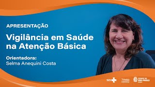 Apresentação Vigilância em Saúde na Atenção Básica [upl. by Nosnorb]