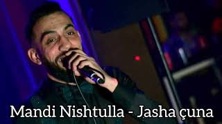 Mandi Nishtulla  Jasha cuna [upl. by Cnut]