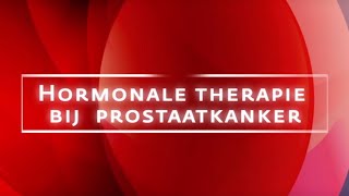 Hormoontherapie bij prostaatkanker [upl. by Mayyahk]