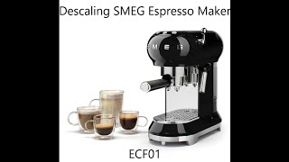 How to descale SMEG ECF01 Espresso Coffee Maker  Tutorial [upl. by Adnema]