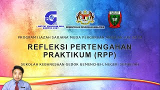 REFLEKSI PERTENGAHAN PRAKTIKUM FASA2 RPP BAHASA MELAYU  IPG KAMPUS KENT  SK GEDOK GEMENCHEH [upl. by Anyaj]