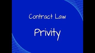 Contract Law The Doctrine of Privity [upl. by Adnilreb]