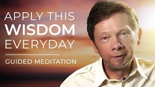 12 Minutes of Practical Wisdom  Guided Meditation by Eckhart Tolle [upl. by Garrik]