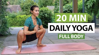 20 Min Daily Yoga Flow  Every Day Full Body Yoga For All Levels [upl. by Drallim]