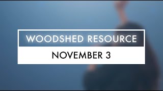 Woodshed November 3 [upl. by Soloman]