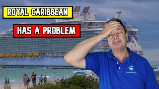 ROYAL CARIBBEAN CRUISE LINE HAS A PROBLEM [upl. by Frissell]