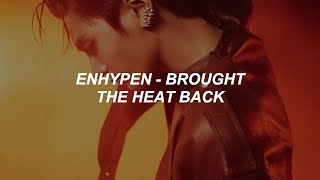 ENHYPEN 엔하이픈  Brought The Heat Back Easy Lyrics [upl. by Inoj]