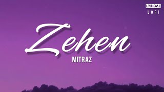 Zehen  Mitraz  Lyrics video [upl. by Emmer]