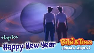 Bibi amp Tina  Einfach Anders  Happy New Year  mit LYRICS zum Mitsingen [upl. by Asenav517]