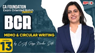 CA FOUNDATION EXAM ORIENTED BATCH  BCR  LECTURE 13 MEMO amp CIRCULAR WRITING BY CA POOJA KAMDAR DATE [upl. by Carine]