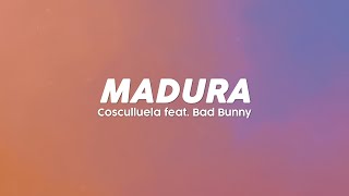 Cosculluela x Bad Bunny  Madura Lyric Video [upl. by Langston]