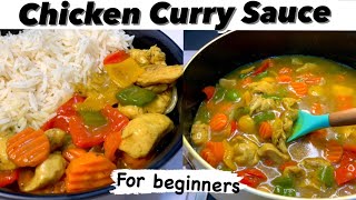 How to make Chicken Curry Sauce for beginners  step by step  Easy [upl. by Aneerhs]