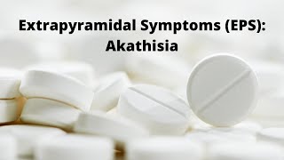 Extrapyramidal Side Effects EPS Akathisia [upl. by Arretahs729]