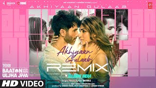 Akhiyaan GulaabRemix Shahid KapoorKriti Mitraz DJ Abhi India Teri Baaton Mein Aisa Uljha Jiya [upl. by Uke]