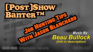 BHIS  PostShow Banter™ — Job Hunting with Jason Blanchard [upl. by Falo]